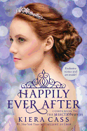 Happily Ever After: Companion to the Selection Se