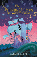 The Problim Children: Island in the Stars (Problim Children, 3)