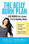 'The Belly Burn Plan: Six Weeks to a Lean, Fit & Healthy Body'