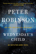 Wednesday's Child: An Inspector Banks Novel (Inspector Banks Novels)