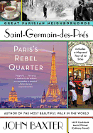 Saint-Germain-des-Pres: Paris's Rebel Quarter (Gr