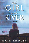 The Girl in the River (Alice Quentin Series)