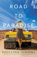 Road to Paradise: A Novel
