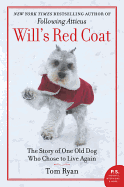 Will's Red Coat: The Story of One Old Dog Who Cho