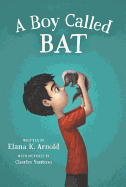 A Boy Called Bat (The Bat Series, 1)