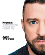 Hindsight: & All the Things I Can't See in Front o