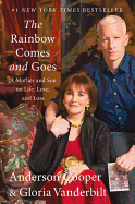 The Rainbow Comes and Goes: A Mother and Son On L