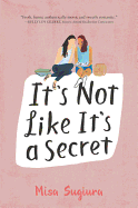 It's Not Like It's a Secret