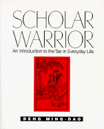 Scholar Warrior: An Introduction to the Tao in Eve
