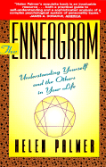 The Enneagram: Understanding Yourself and the Others In Your Life