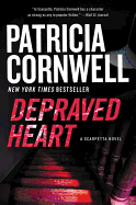 Depraved Heart: A Scarpetta Novel (Kay Scarpetta