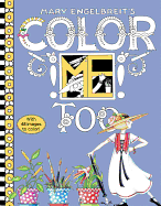 Mary Engelbreit's Color ME Too Coloring Book: Coloring Book for Adults and Kids to Share