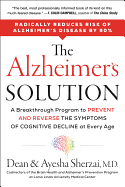 The Alzheimer's Solution: A Breakthrough Program to Prevent and Reverse the Symptoms of Cognitive Decline at Every Age