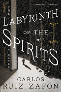 The Labyrinth of the Spirits: A Novel (Cemetery o