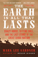 The Earth Is All That Lasts: Crazy Horse, Sitting