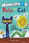Pete the Cat and the Cool Caterpillar (I Can Read Level 1)