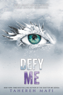Defy Me (Shatter Me Book 5)