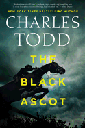 The Black Ascot (Inspector Ian Rutledge Mysteries, 21)