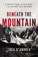 Beneath the Mountain: A Novel