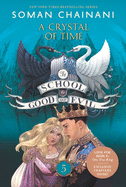 School for Good & Evil # 5: A Crystal of Time