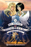 School for Good & Evil # 6: One True King