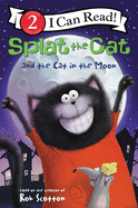 Splat the Cat and the Cat in the Moon (I Can Read Level 2)