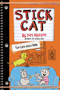 Stick Cat: Two Cats and a Baby (Stick Cat, 4)