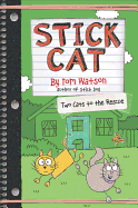 Stick Cat: Two Cats to the Rescue (Stick Cat, 5)