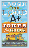 Laugh-Out-Loud A+ Jokes for Kids (Laugh-Out-Loud