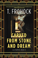 Carved from Stone and Dream: A Los Nefilim Novel