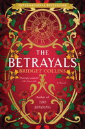 The Betrayals: A Novel