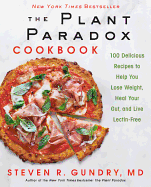 Plant Paradox Cookbook, The