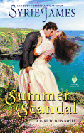 Summer of Scandal: A Dare to Defy Novel (Dare to Defy, 2)