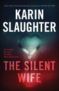 The Silent Wife: A Novel (Will Trent)