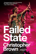 Failed State: A Novel (Dystopian Lawyer)
