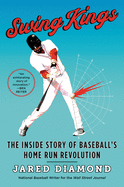 Swing Kings: The Inside Story of Baseball's Home