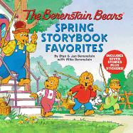 The Berenstain Bears Spring Storybook Favorites:
