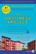 'The Happiness Project, Tenth Anniversary Edition: Or, Why I Spent a Year Trying to Sing in the Morning, Clean My Closets, Fight Right, Read Aristotle,'