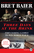 Three Days at the Brink: FDR's Daring Gamble to