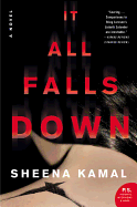 It All Falls Down: A Novel
