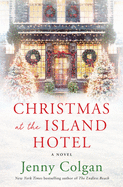 Christmas at the Island Hotel: A Novel