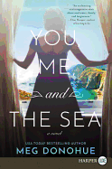 'You, Me, and the Sea'