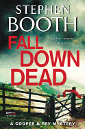 Fall Down Dead: A Cooper & Fry Mystery (Cooper & Fry Mysteries)