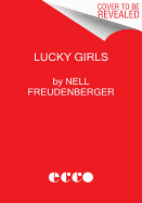 Lucky Girls: Stories (Art of the Story)