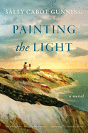 Painting the Light: A Novel
