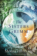 The Sisters Grimm: A Novel (The Sisters Grimm, 1)