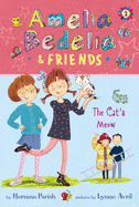Amelia Bedelia & Friends: The Cat's Meow