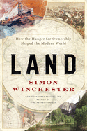 Land: How the Hunger for Ownership Shaped...
