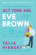 Act Your Age, Eve Brown (The Brown Sisters)