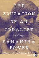 The Education of an Idealist: A Memoir